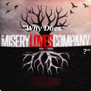 S2/Ep.30 ”Why Does Misery Loves Company?”