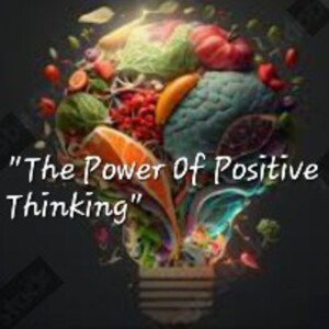 S3/Ep.19 ”The Power Of Positive Thinking”