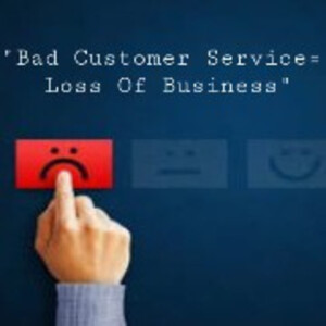 S2/Ep.26 ”Bad Customer Service= Loss Of Business”