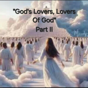 S4/Ep.20 ”God’s Lovers, Lovers Of God Part II”