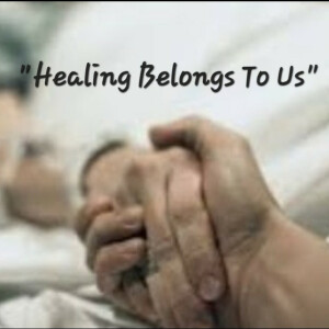 S4/Ep.15 ”Healing Belongs To Us