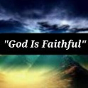 S2/Ep.3 ”God Is Faithful”