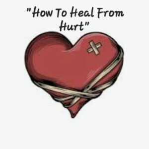 S4/Ep.10 ”How To Heal From Hurt”