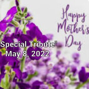 S2/Ep.13 ”Mother’s Day Special Tribute”