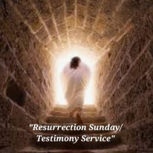 S2/Ep.11 ”Resurrection Sunday Testimony Service”