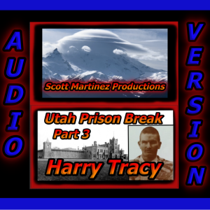 HARRY TRACY - Part 3: Utah Prison Break