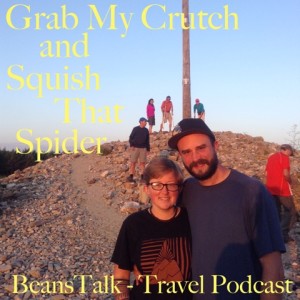 Episode  #7.1 - Grab My Crutch and Squish That Spider.