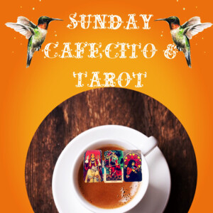 Sunday cafecito & tarot