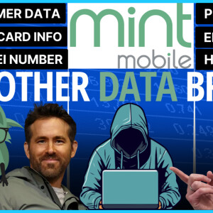 Latest Mint Mobile Data Breach New Sim Card Swap Attacks Hackers Already Selling Info on Dark Web. Is T-Mobile To Blame? Bad Actors?