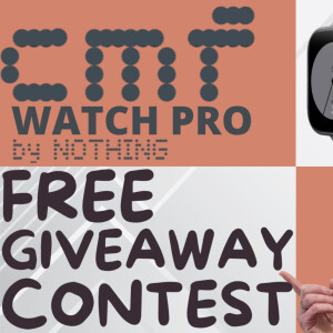 CMF Watch Pro Free Giveaway Contest Drawing Live eSIM Studios