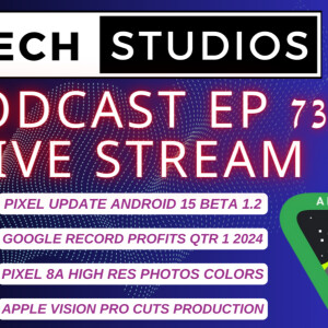 eSIM Studios Podcast Ep 73 | Apple Vision Pro | Google Profits | Pixel 8a