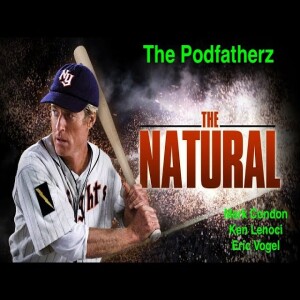 The Podfatherz The Natural