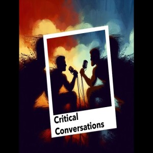 Critical Conversations Ep 3 - Criticism & Logical Fallacies