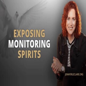 Blinding Monitoring Spirits That Watch Your Every Move