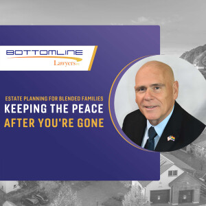 Estate Planning for Blended Families: Keeping the Peace After You're Gone