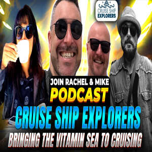 Cruise Ship Explorers Podcast Guests Scott & Tom Cruising Myths #cruise #cruiseship #cruiselife