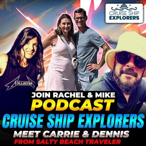 Cruise Ship Explorers Podcast Virgin Voyages with Salty Beach Traveler #virginvoyages #cruise