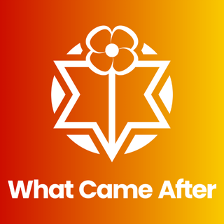 What Came After