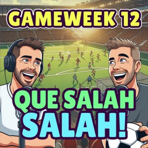 QUE SALAH SALAH | FPL GW 12 | FANTASY PREMIER LEAGUE