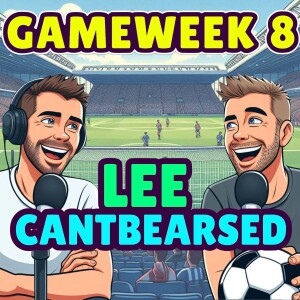 LEE CANTBEARSED | FPL GW 8  | FANTASY PREMIER LEAGUE