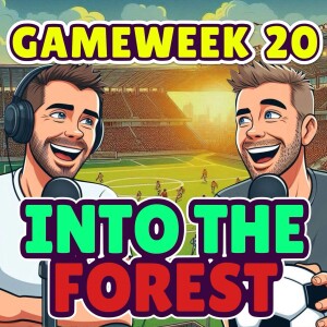 INTO THE FOREST | FPL GW20 | FANTASY PREMIER LEAGUE