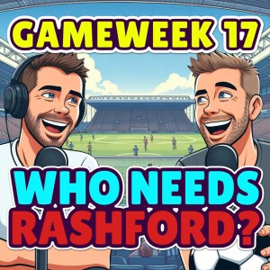 WHO NEEDS RASHFORD? | FPL GW17 | FANTASY PREMIER LEAGUE