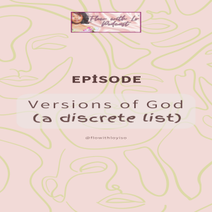 Versions of God (a discrete list)
