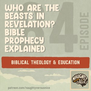 84: Who Are the Beasts in Revelation? Bible Prophecy Explained