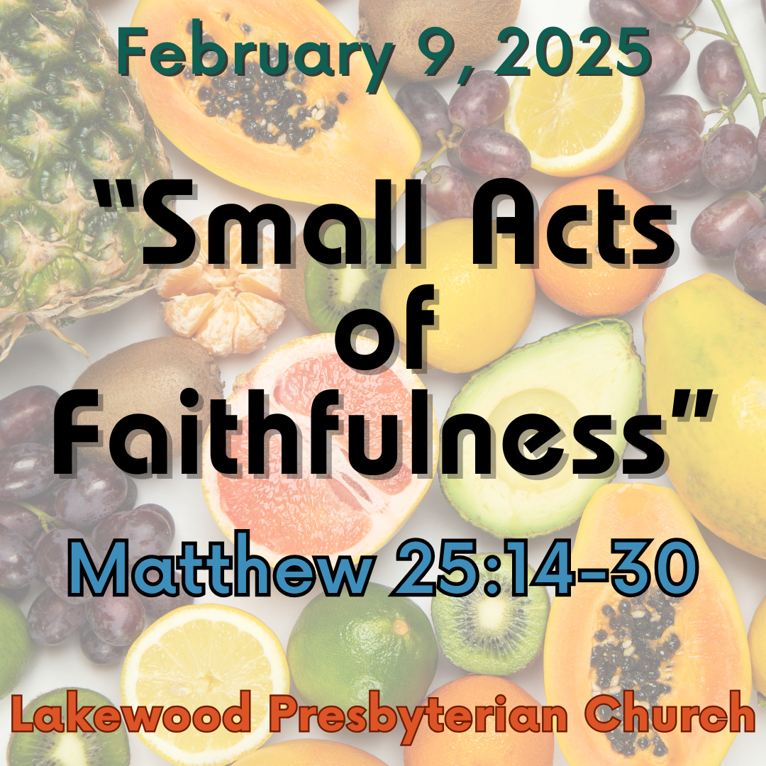"Small Acts of Faithfulness"