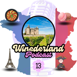 Winederland Ep.13: Alla scoperta del ricco patrimonio dei vini francesi, un viaggio incantevole attraverso Bordeaux, Borgogna, Rodano e Provenza.