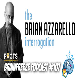 #107 FACTS 2018 Spring Panel - The Brian Azzarello Interrogation