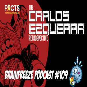 #109 FACTS 2018 Spring: The Carlos Ezquerra Retrospective