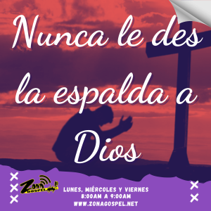 🙌Nunca le des la espalda a Dios✨