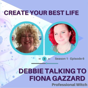 Fiona Gazzard - Professional Witch & Healer (S1:E6)