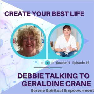 Geraldine Crane - Serene Spiritual Empowerment (S1:E16)