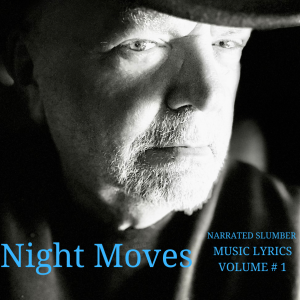 Night Moves Volume One