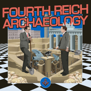 Fourth Reich Archaeology: An Introduction