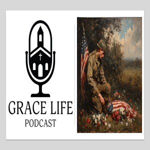 Faith & Freedom! Plus, Joshua Edwards Joins us! | Grace Life Podcast | Joel & Friends