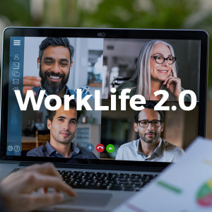 Worklife 2.0: exploring the new normal for the workforce