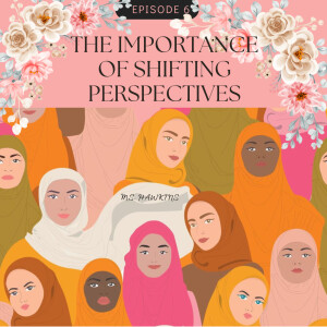 The Importance of Shifting Perspectives.