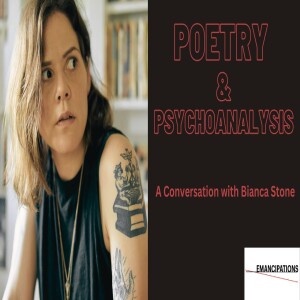 Why Poetry Needs Psychoanalysis - An Interview with Bianca Stone