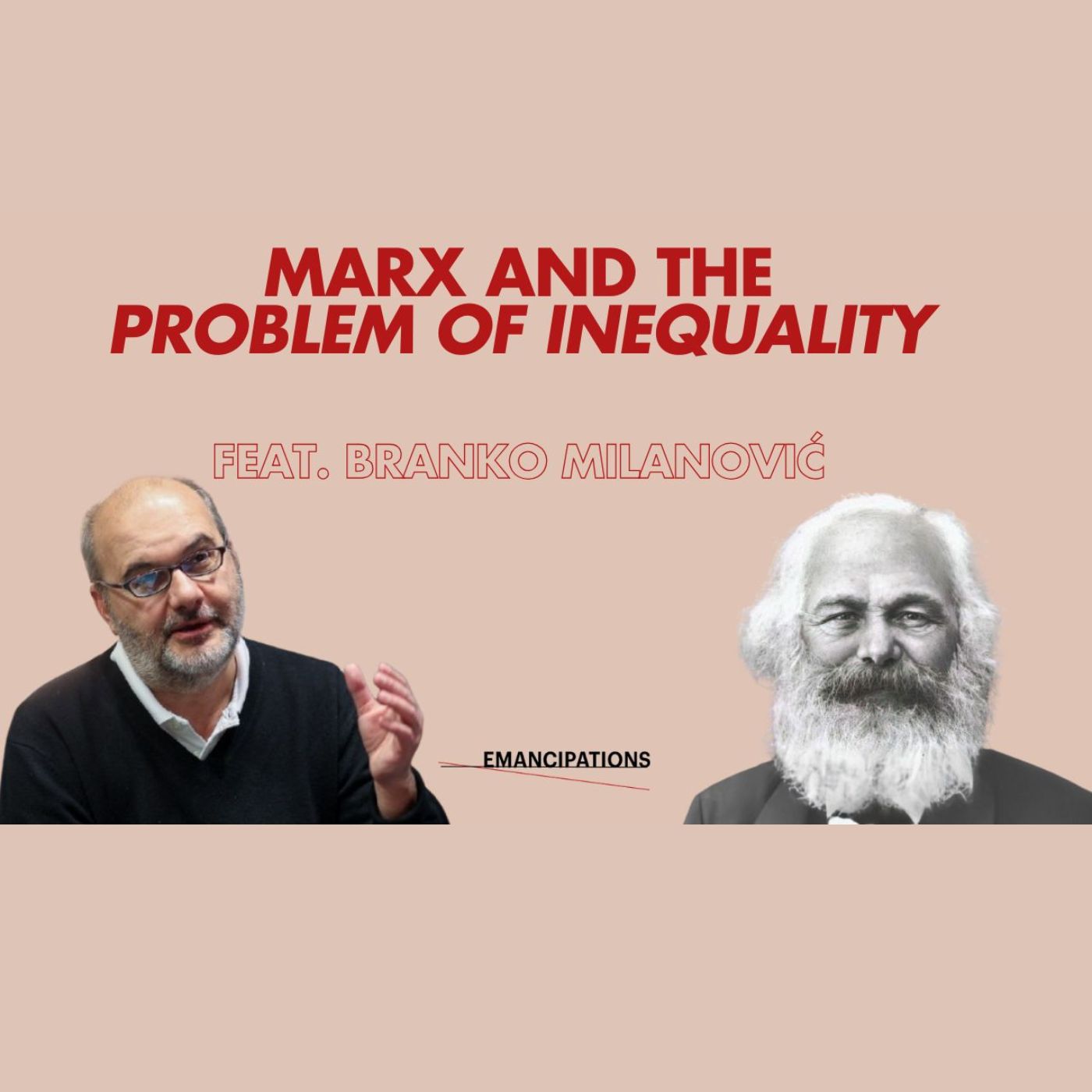 Marx and the Problem of Inequality (feat. Branko Milanović)