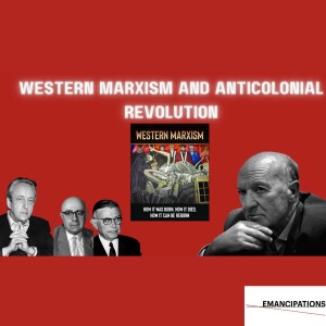 Western Marxism and Anticolonial Revolution - Losurdo's Western Marxism Study Group (Session III)