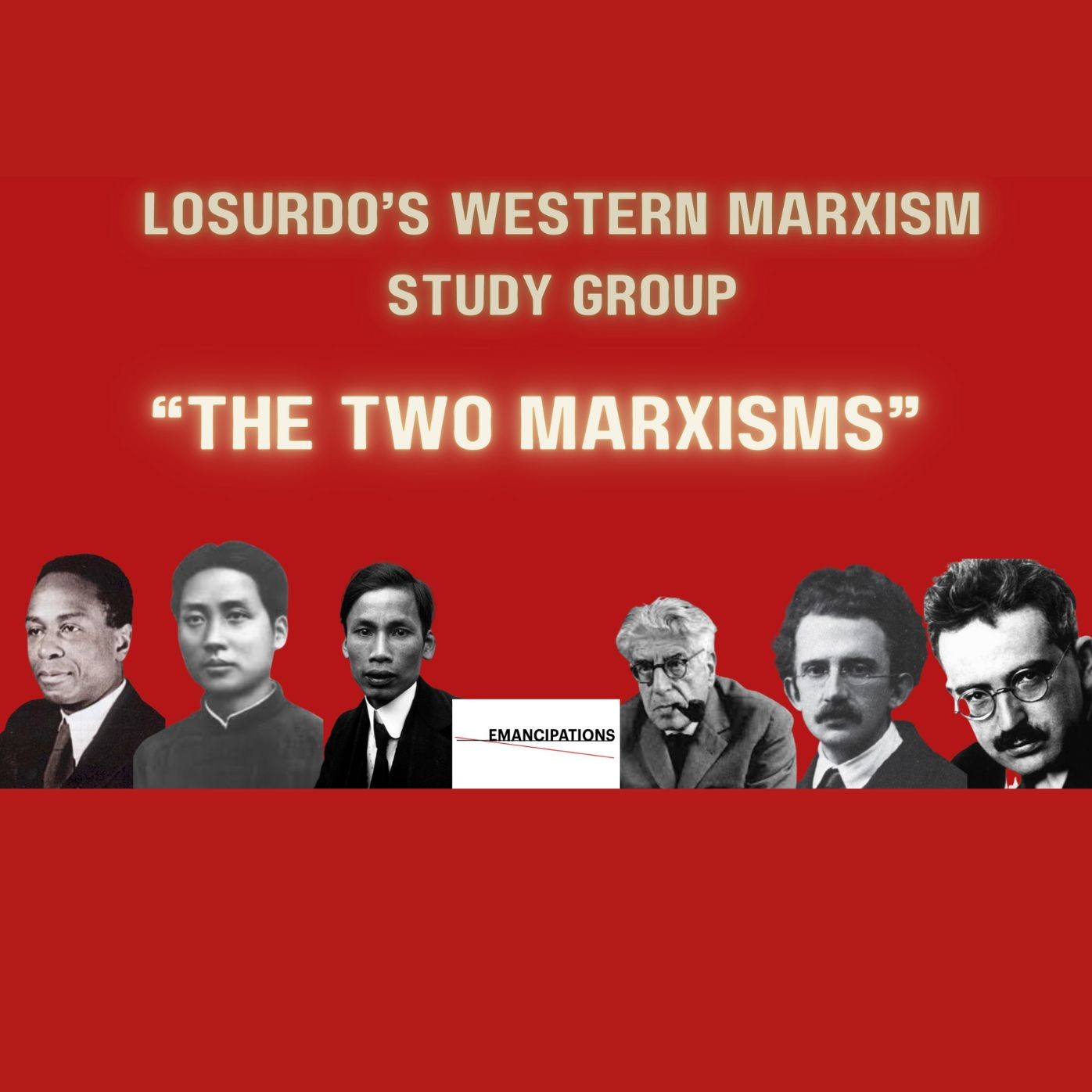 "The Two Marxisms" Losurdo's Western Marxism Study Group (Session II)