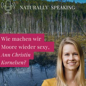 Wie machen wir Moore wieder sexy, Ann Christin Kornelsen?