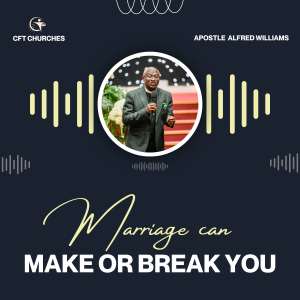Marriage can make or break you