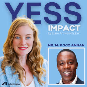 Nr. 14 Kojo Annan - Upholding Kofi Annan's Legacy: Business Innovation & Social Impact in Africa - S2 E2