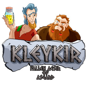 Kleykir, Fallen Aesir of Asgard: Episode 7. For Ships and Wiggles. 