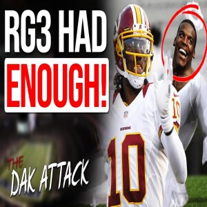 RG3 UNLEASHES Truth About Dak Prescott & GOES OFF On Cam Newton For Dak Hate!