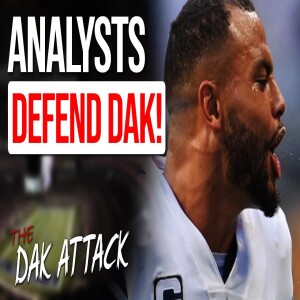 Dak Prescott Criticisms Spark HEATED Debates! Analysts DEFEND Dak!